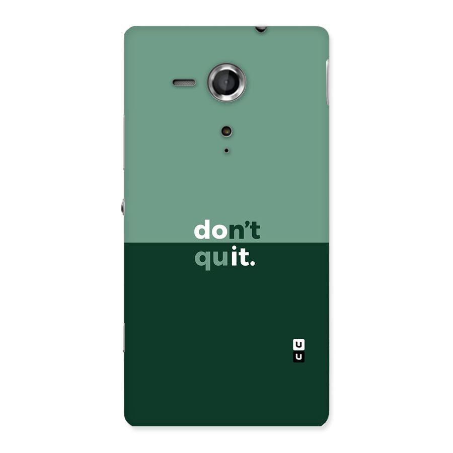 Dont Quit Do It Back Case for Sony Xperia SP