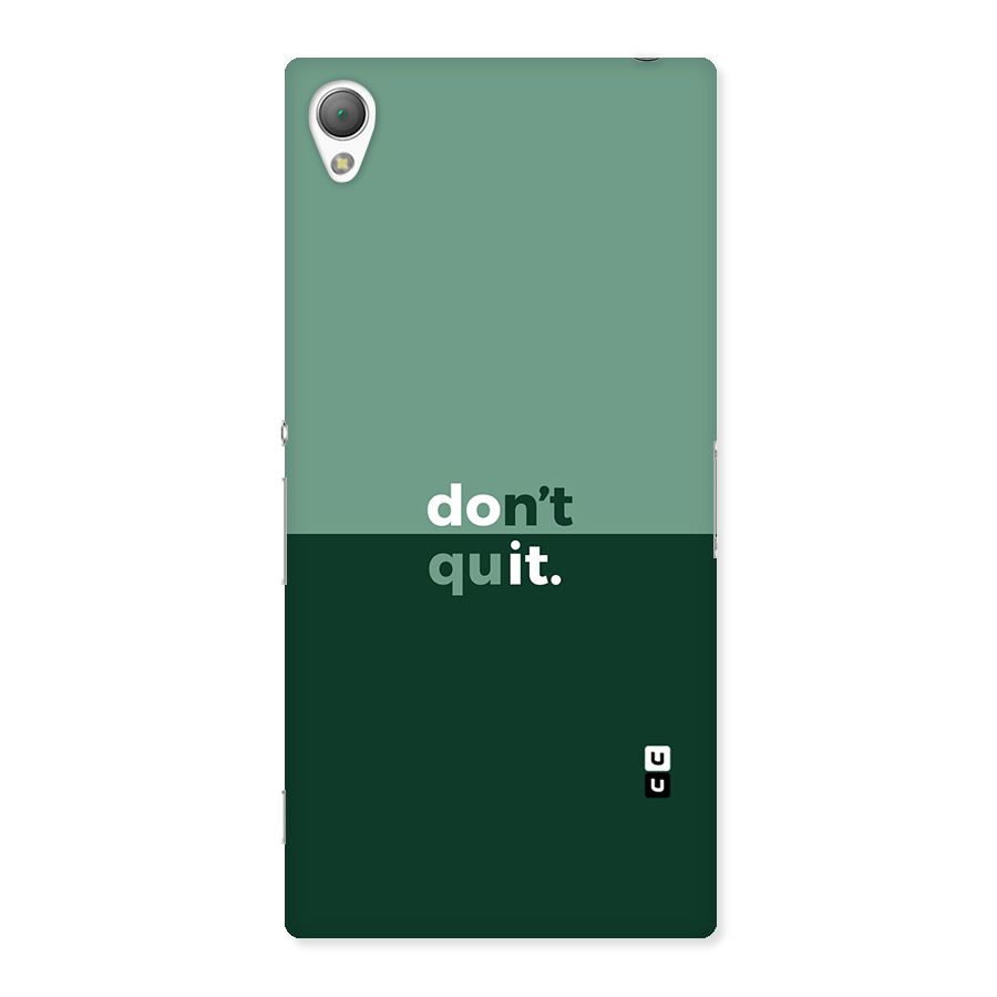 Dont Quit Do It Back Case for Sony Xperia Z3