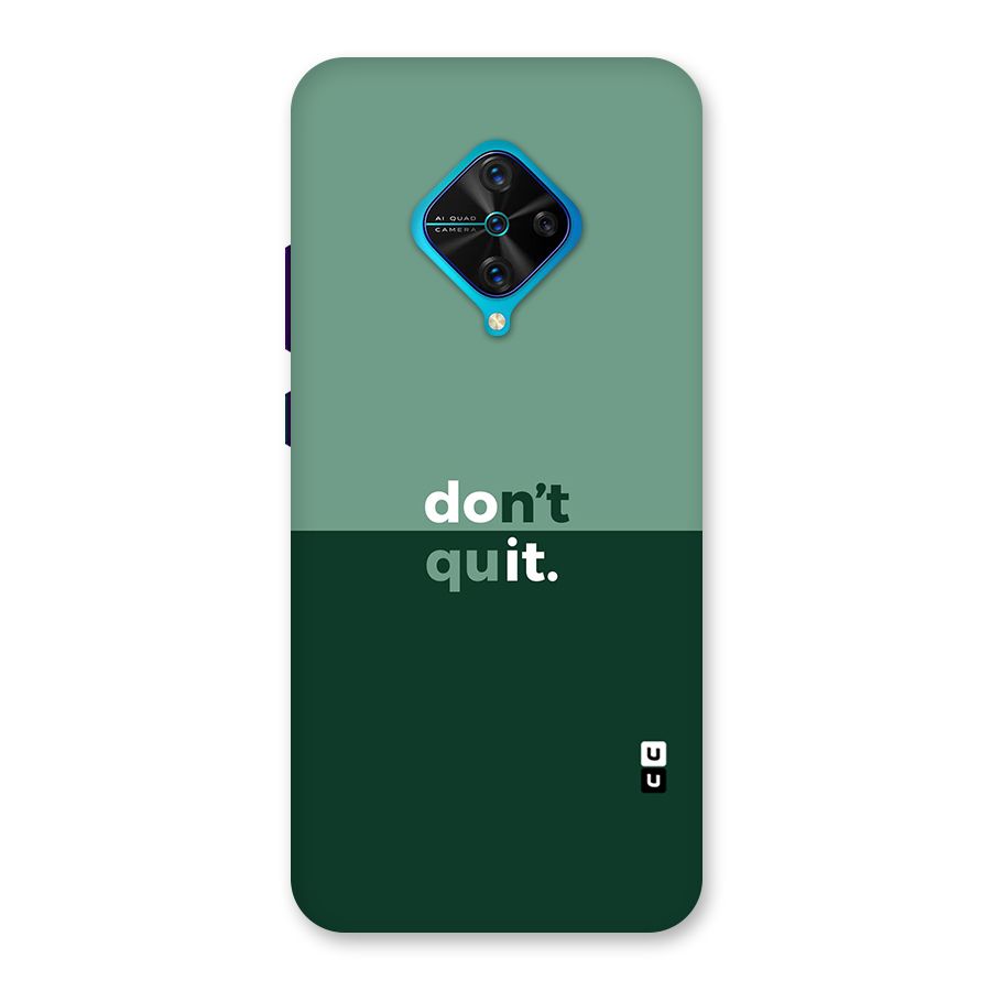 Dont Quit Do It Back Case for Vivo S1 Pro