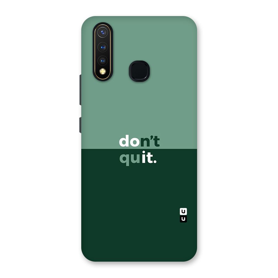 Dont Quit Do It Back Case for Vivo U20