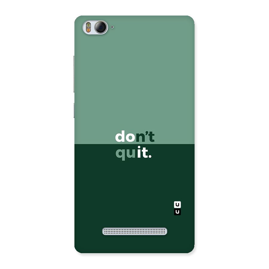 Dont Quit Do It Back Case for Xiaomi Mi4i