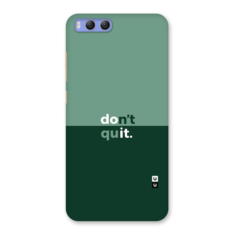 Dont Quit Do It Back Case for Xiaomi Mi 6