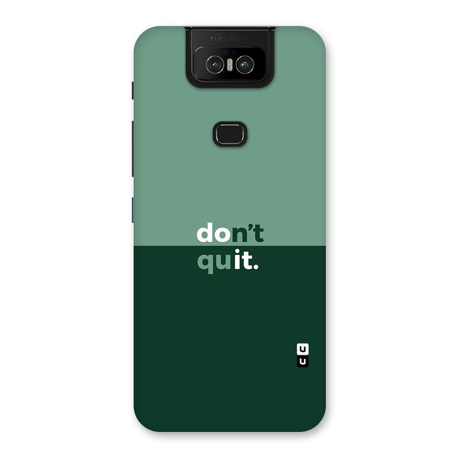 Dont Quit Do It Back Case for Zenfone 6z