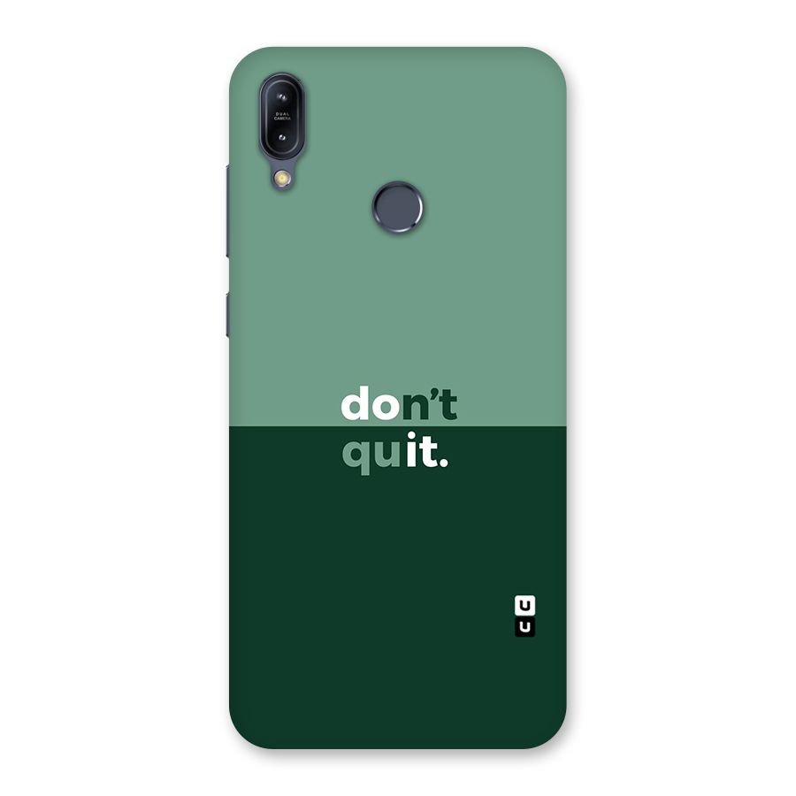 Dont Quit Do It Back Case for Zenfone Max M2