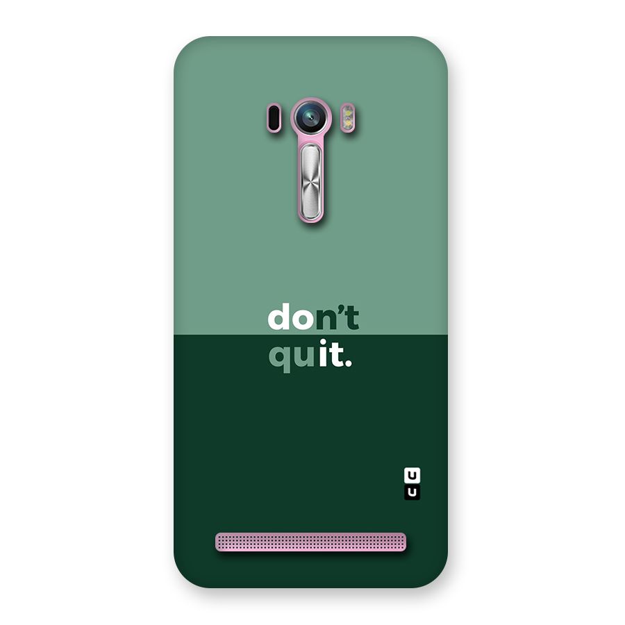 Dont Quit Do It Back Case for Zenfone Selfie