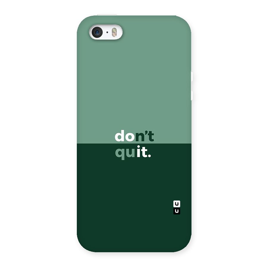 Dont Quit Do It Back Case for iPhone 5 5S