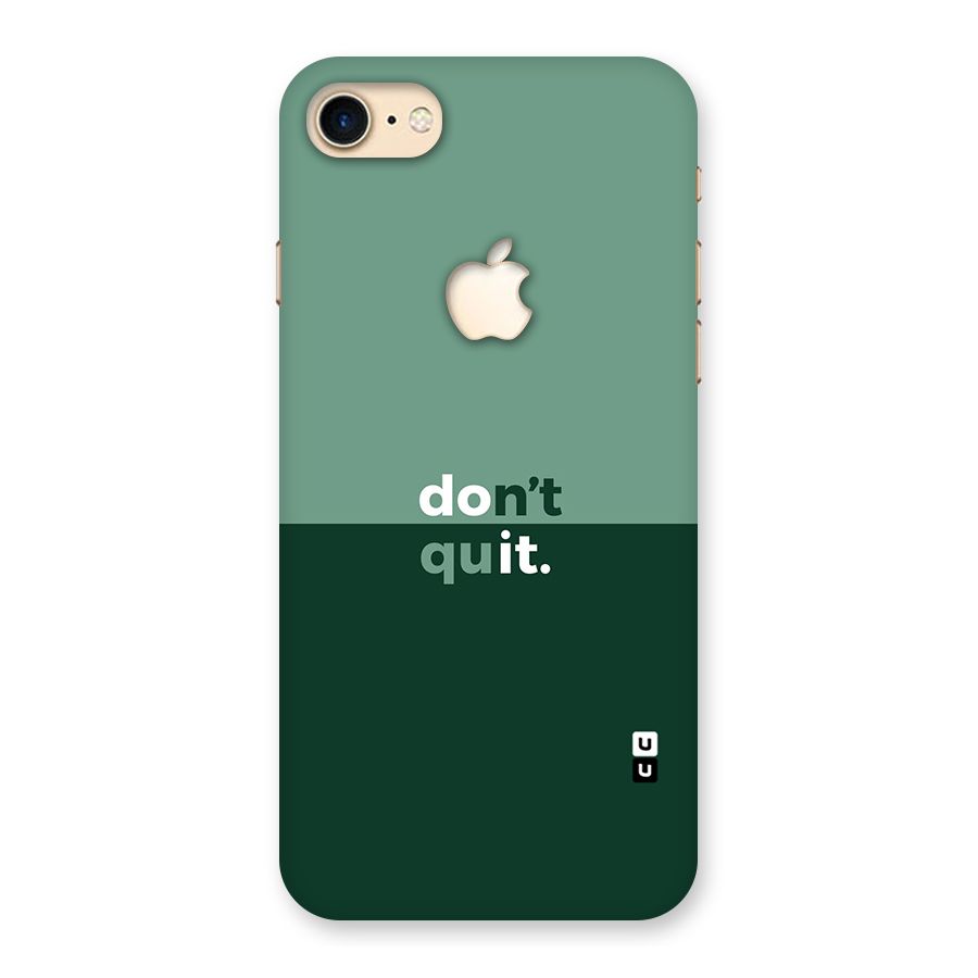 Dont Quit Do It Back Case for iPhone 7 Apple Cut