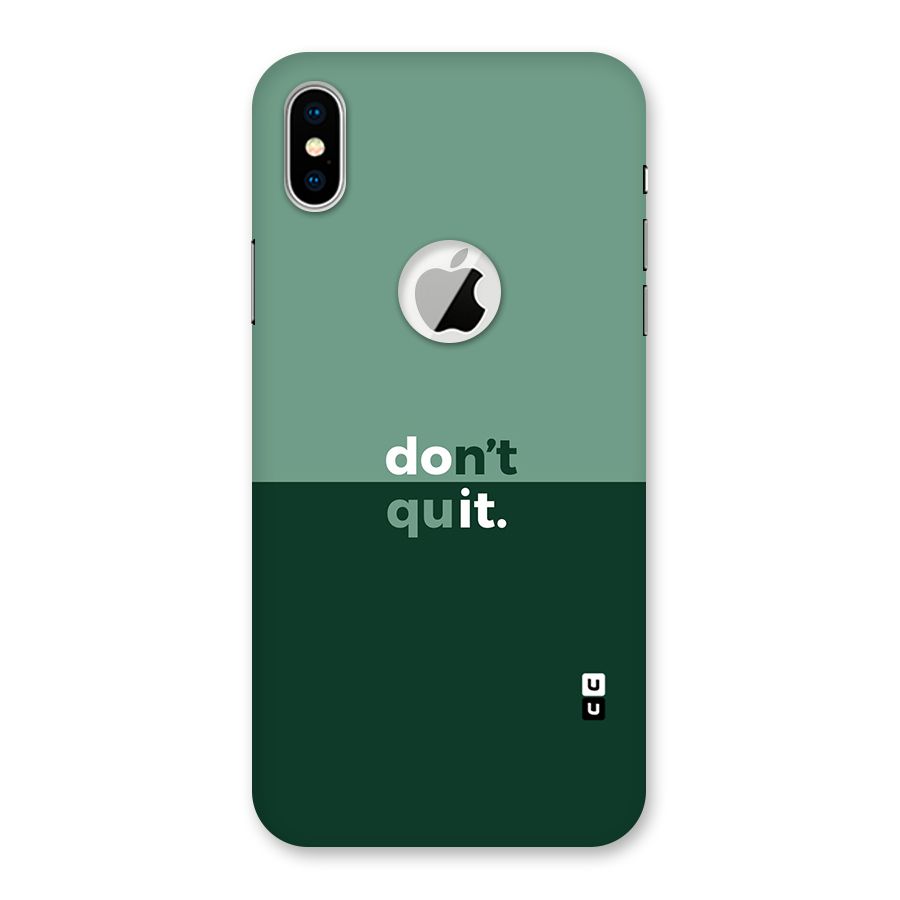 Dont Quit Do It Back Case for iPhone X Logo Cut
