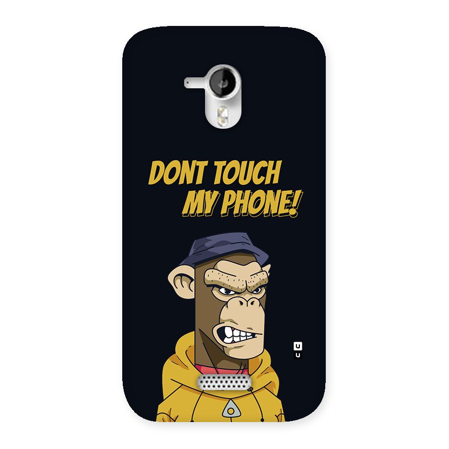 Dont Touch My Phone Back Case for Canvas HD A116