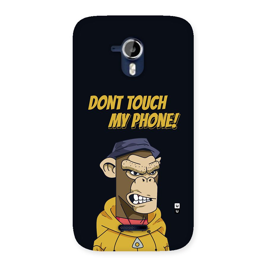 Dont Touch My Phone Back Case for Canvas Magnus A117