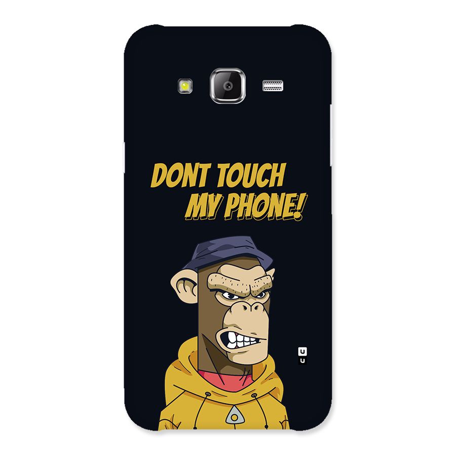Dont Touch My Phone Back Case for Galaxy J2 Prime
