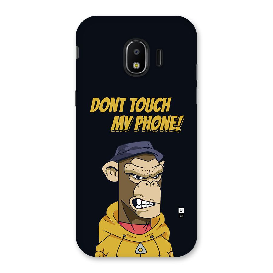Dont Touch My Phone Back Case for Galaxy J2 Pro 2018
