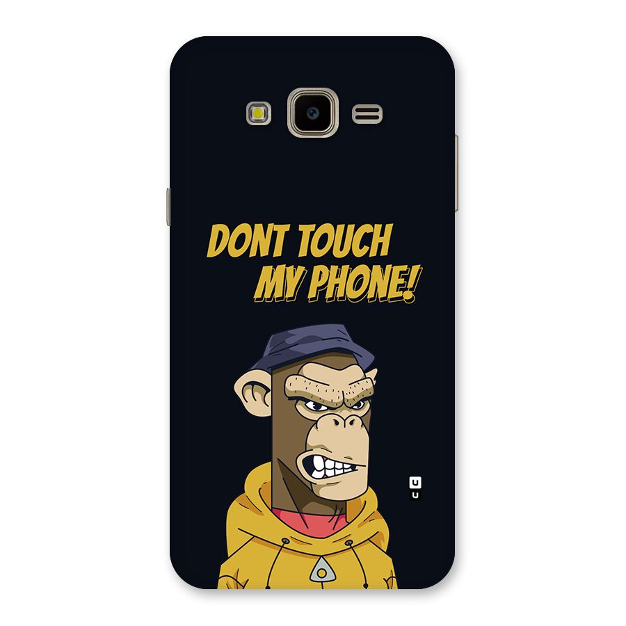 Dont Touch My Phone Back Case for Galaxy J7 Nxt