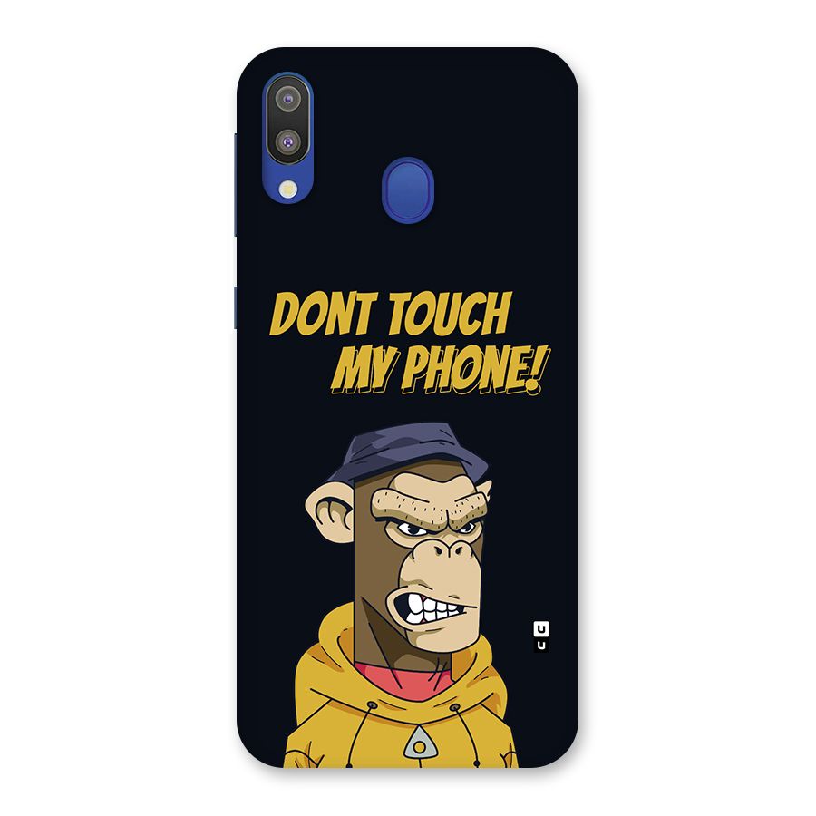 Dont Touch My Phone Back Case for Galaxy M20