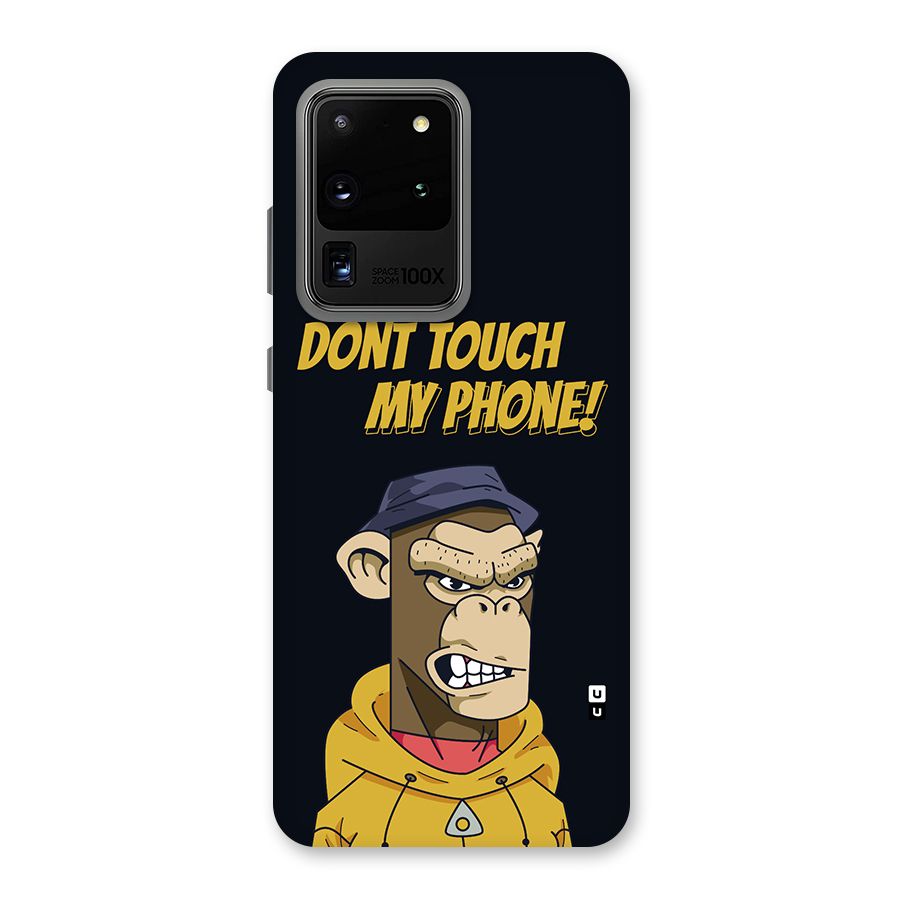 Dont Touch My Phone Back Case for Galaxy S20 Ultra