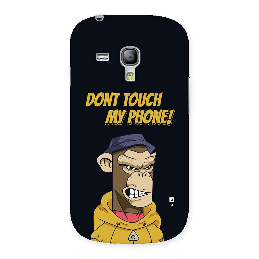 Dont Touch My Phone Back Case for Galaxy S3 Mini