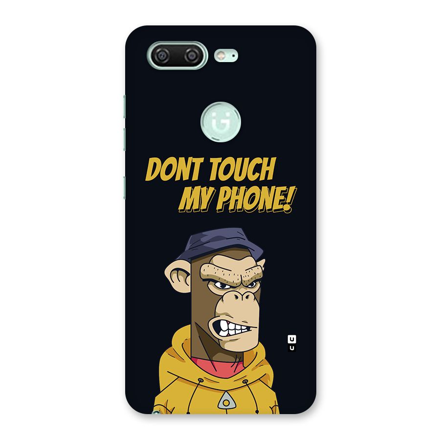 Dont Touch My Phone Back Case for Gionee S10