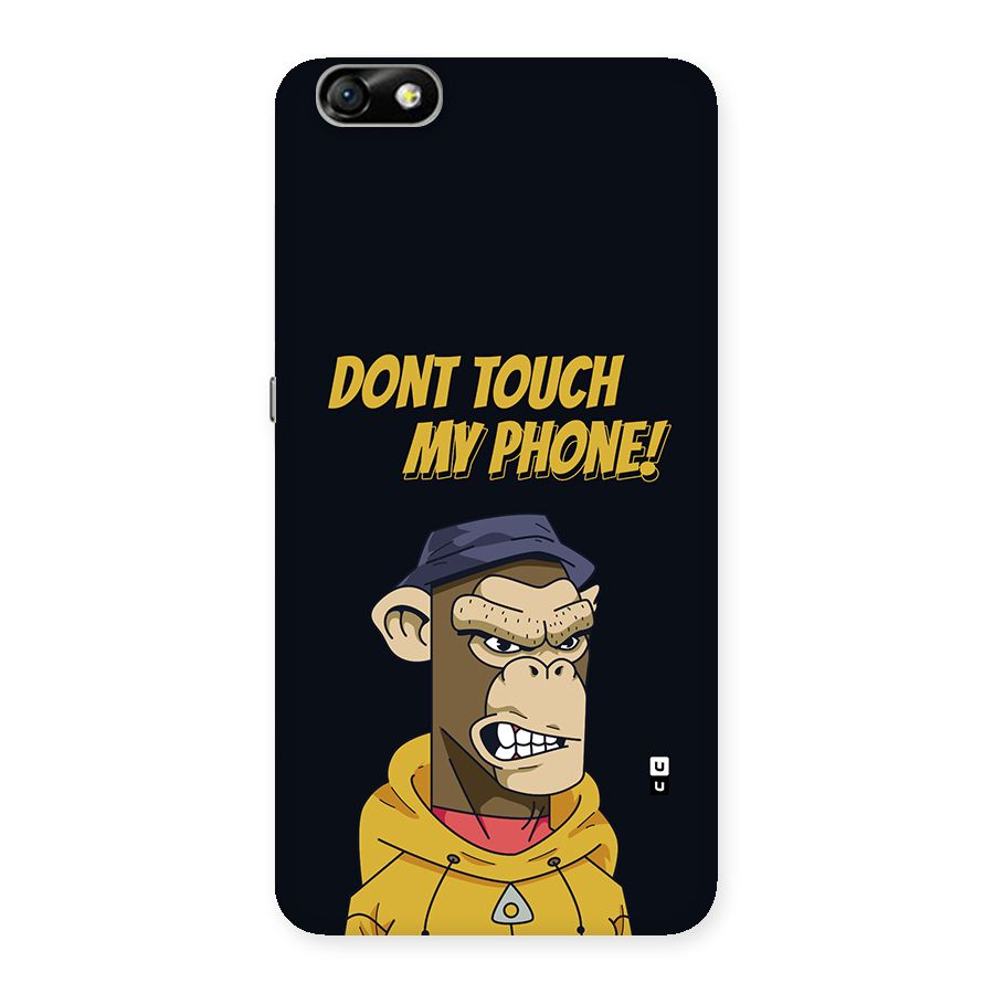 Dont Touch My Phone Back Case for Honor 4X