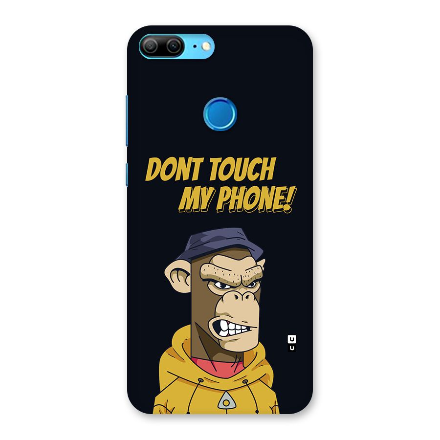 Dont Touch My Phone Back Case for Honor 9 Lite
