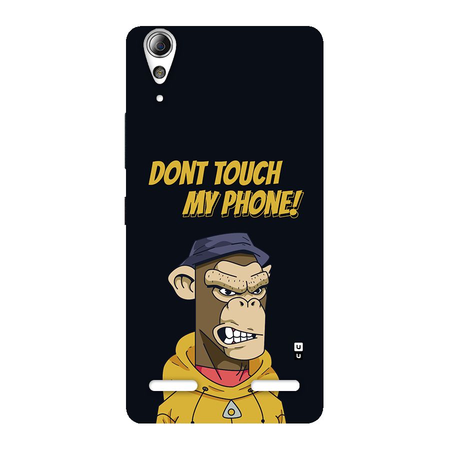 Dont Touch My Phone Back Case for Lenovo A6000 Plus