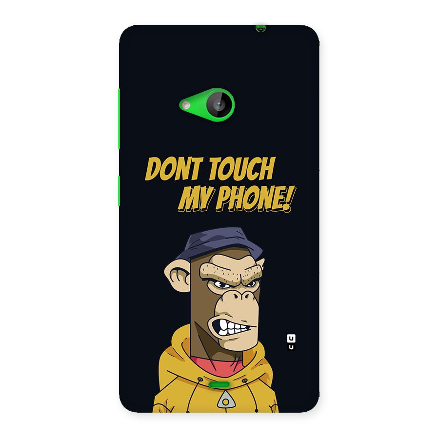 Dont Touch My Phone Back Case for Lumia 535