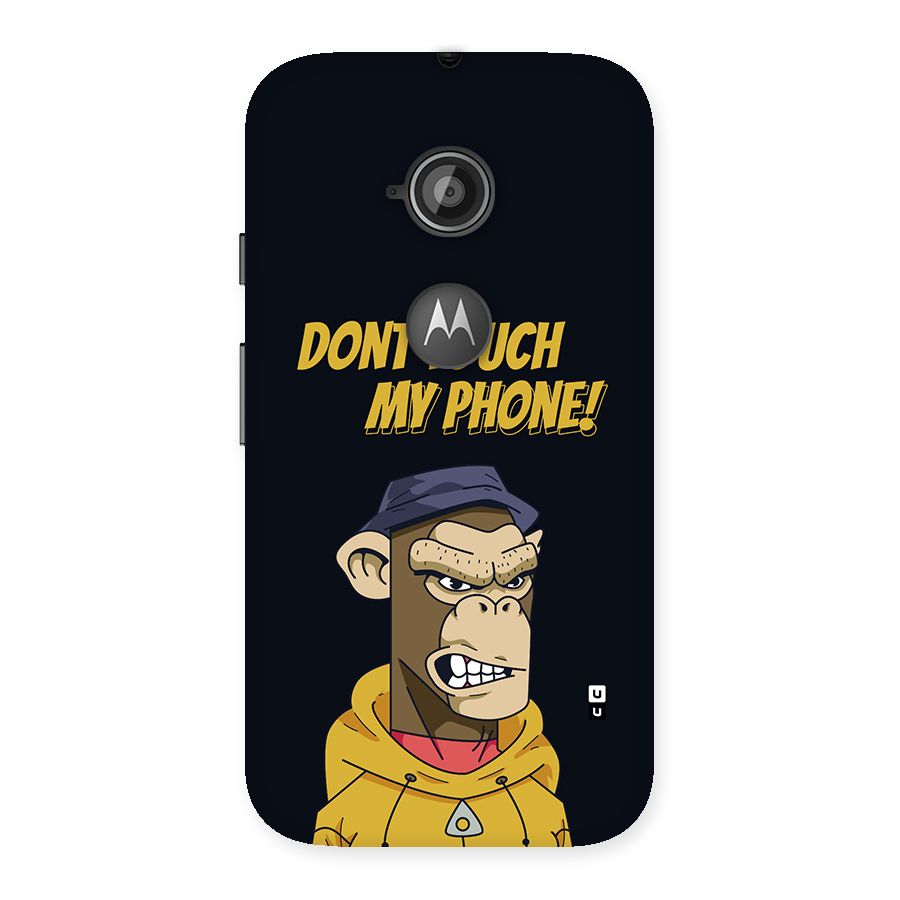 Dont Touch My Phone Back Case for Moto E 2nd Gen