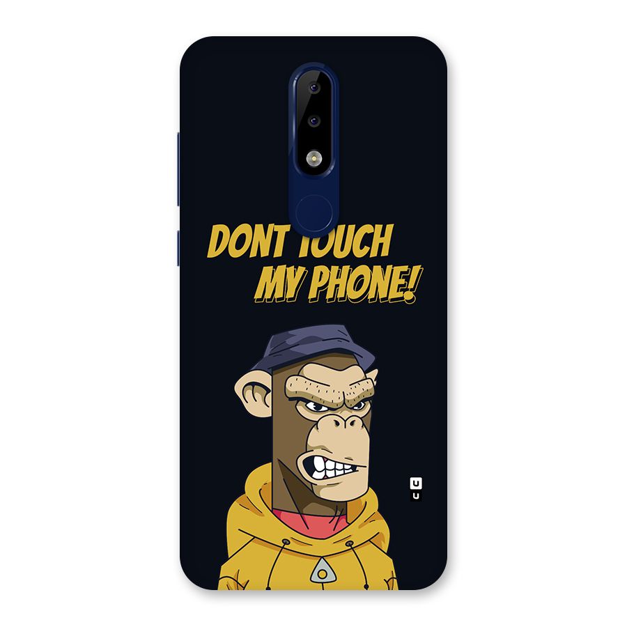 Dont Touch My Phone Back Case for Nokia 5.1 Plus
