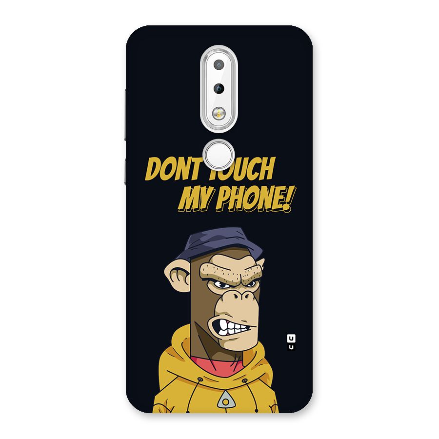 Dont Touch My Phone Back Case for Nokia 6.1 Plus