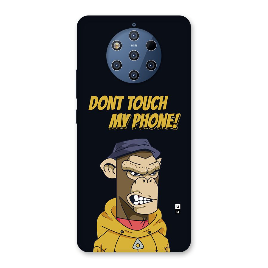 Dont Touch My Phone Back Case for Nokia 9 PureView