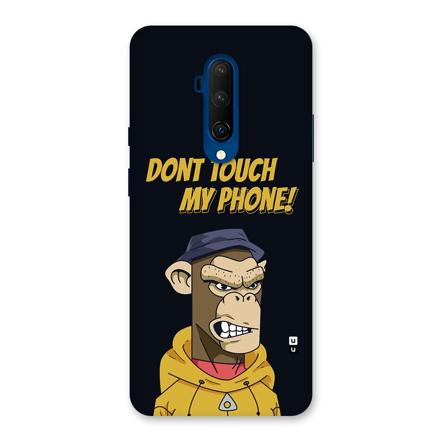 Dont Touch My Phone Back Case for OnePlus 7T Pro