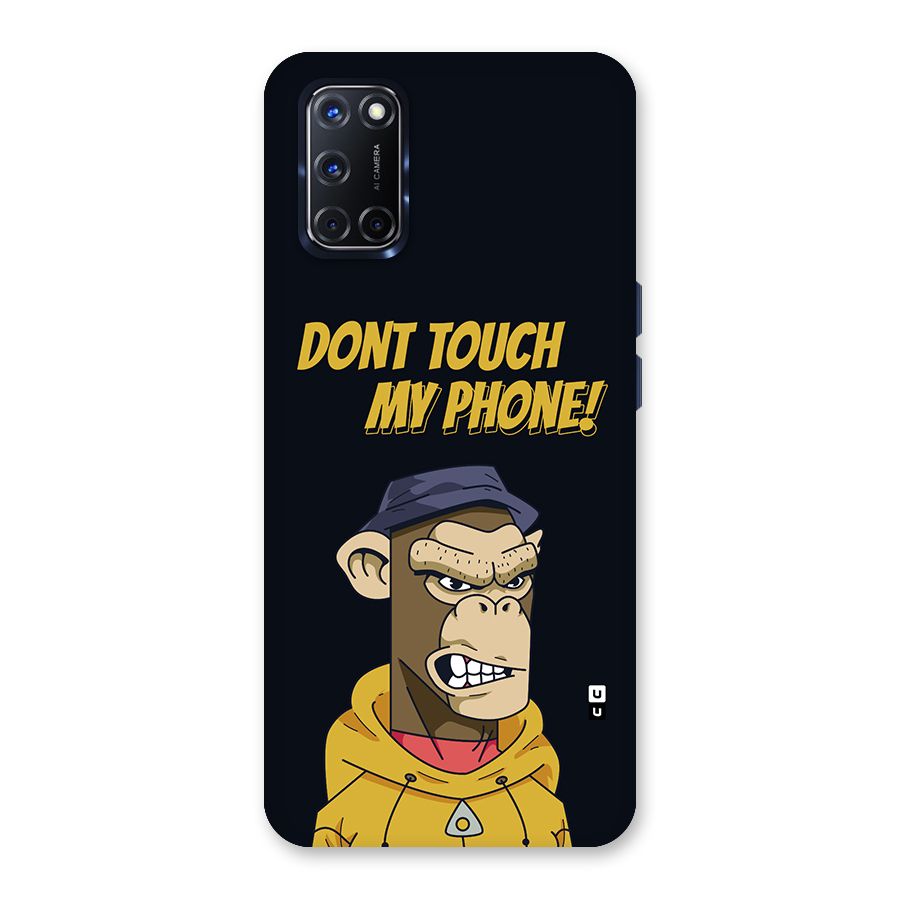 Dont Touch My Phone Back Case for Oppo A52