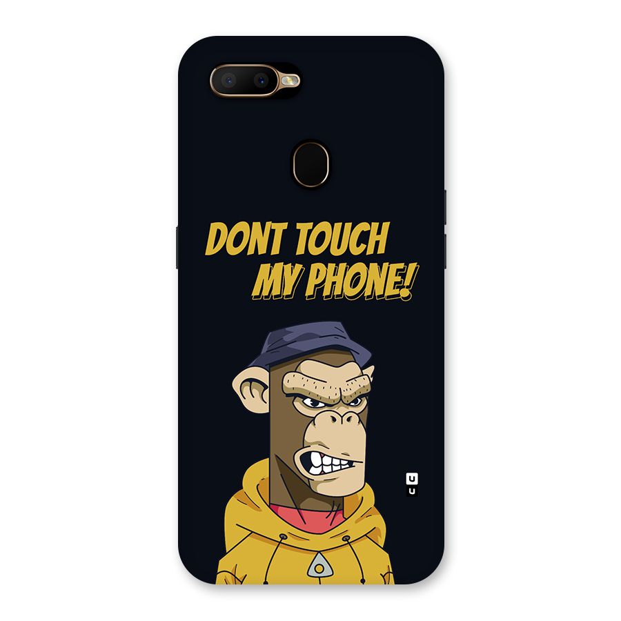Dont Touch My Phone Back Case for Oppo A5s