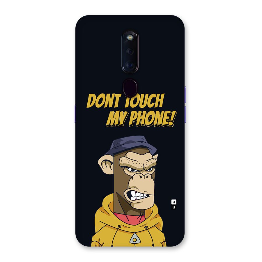 Dont Touch My Phone Back Case for Oppo F11 Pro
