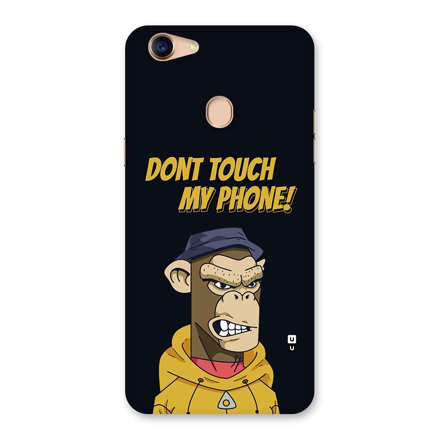 Dont Touch My Phone Back Case for Oppo F5 Youth