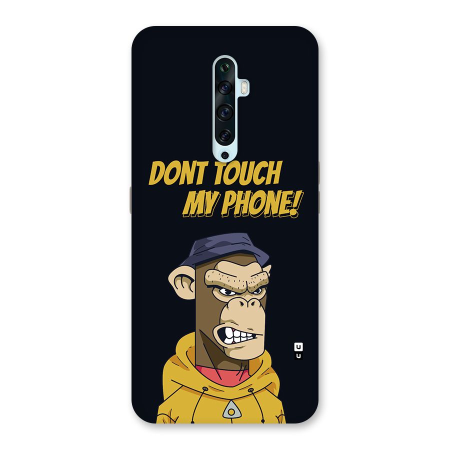 Dont Touch My Phone Back Case for Oppo Reno2 F