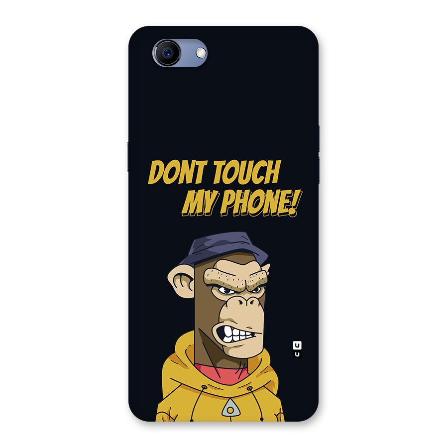 Dont Touch My Phone Back Case for Realme 1