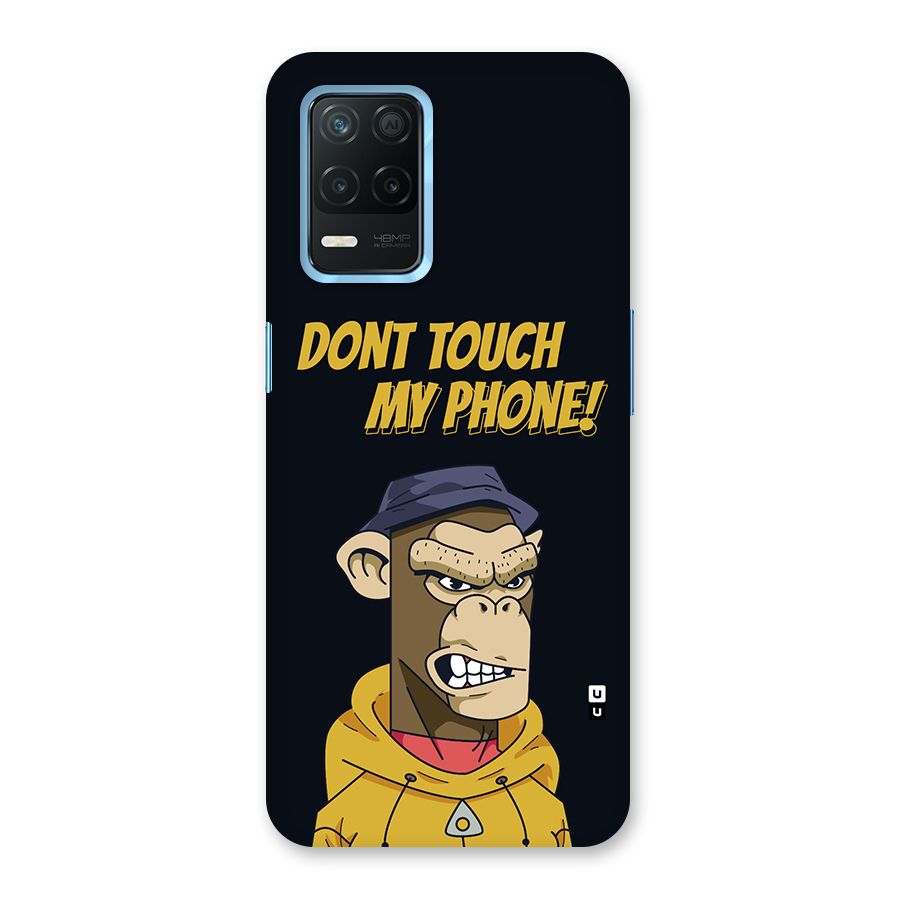 Dont Touch My Phone Back Case for Realme 8 5G