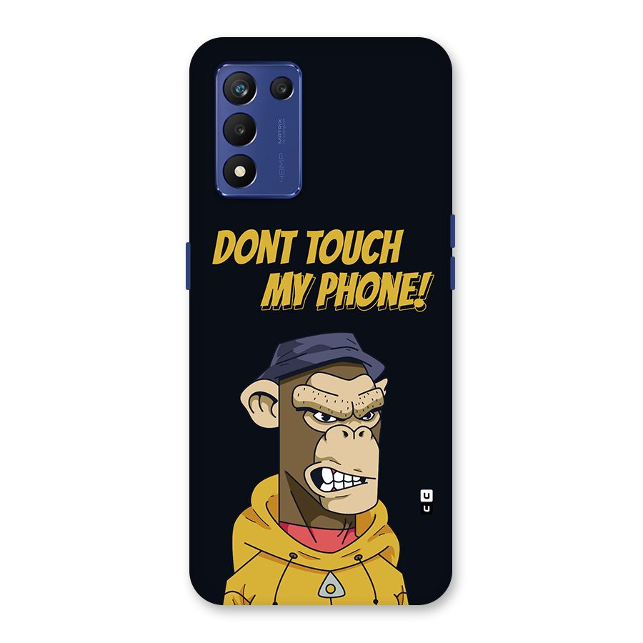 Dont Touch My Phone Back Case for Realme 9 5G Speed