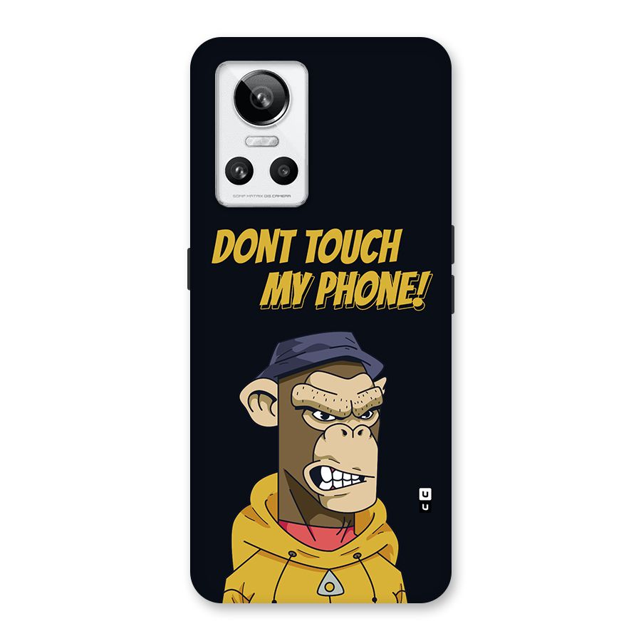 Dont Touch My Phone Back Case for Realme GT Neo 3