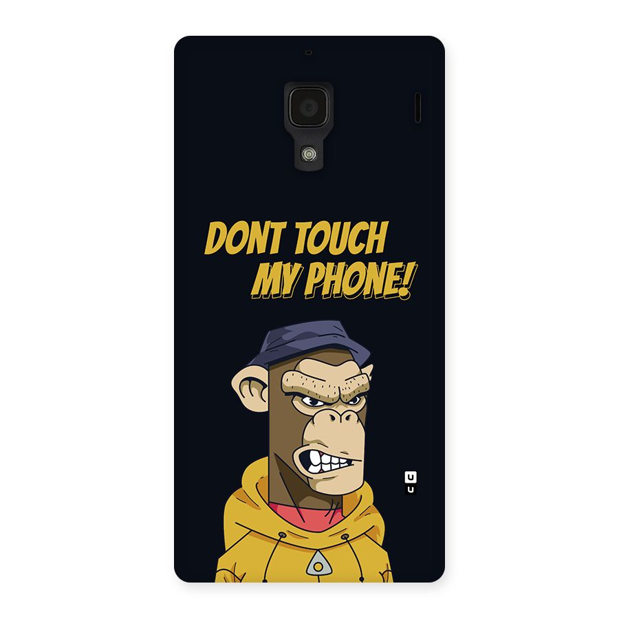 Dont Touch My Phone Back Case for Redmi 1s