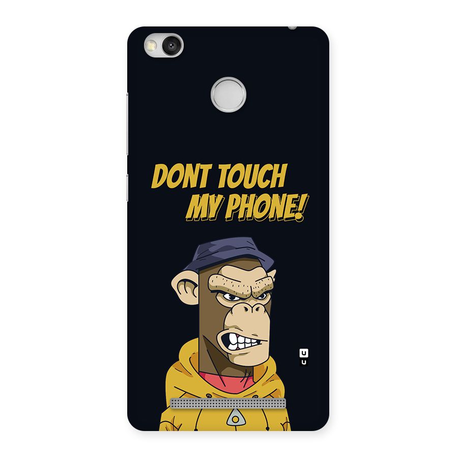 Dont Touch My Phone Back Case for Redmi 3S Prime