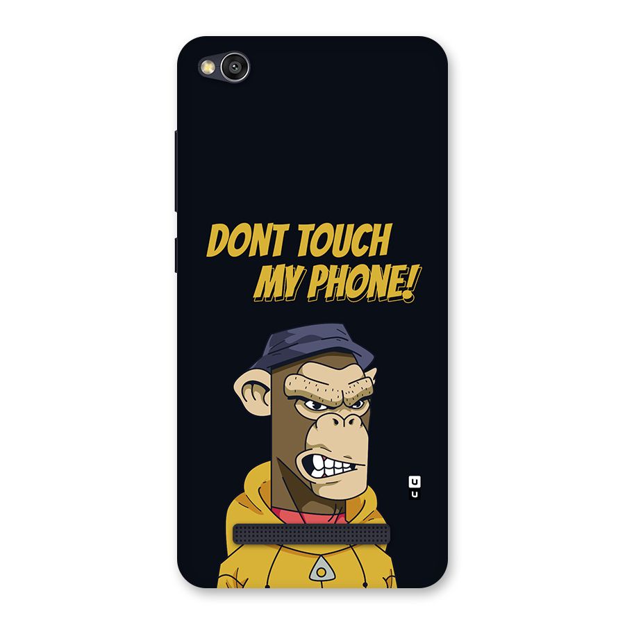 Dont Touch My Phone Back Case for Redmi 4A