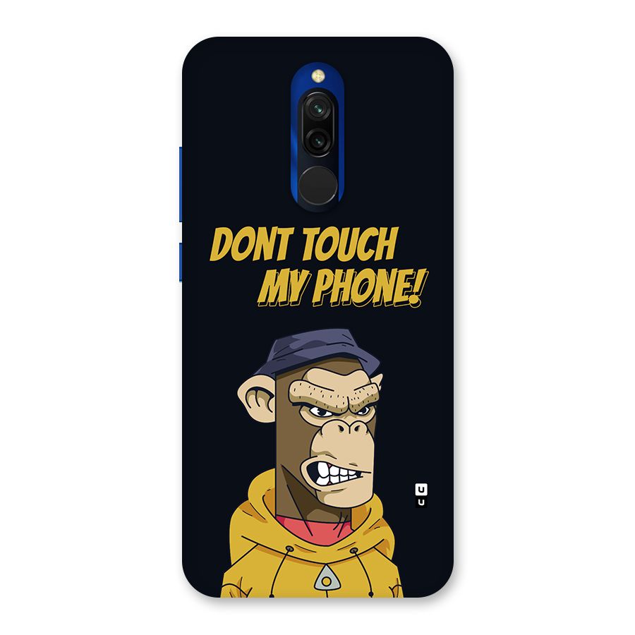 Dont Touch My Phone Back Case for Redmi 8