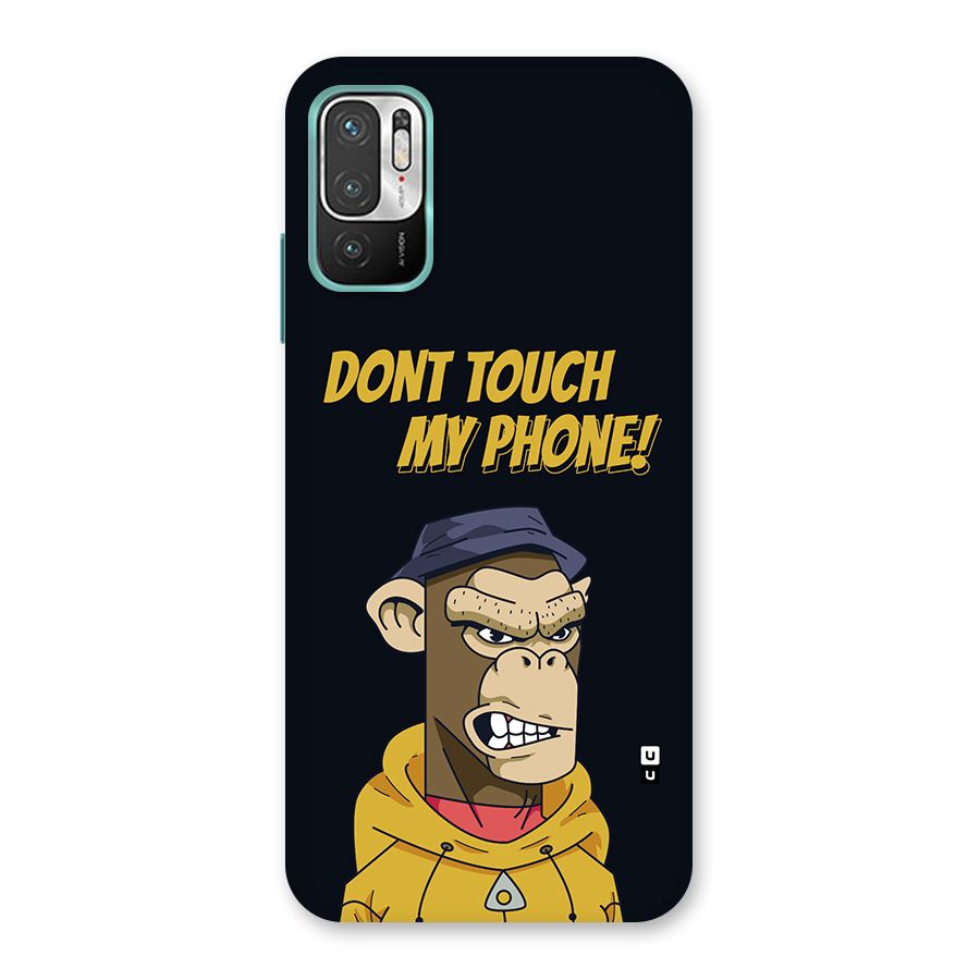 Dont Touch My Phone Back Case for Redmi Note 10T 5G