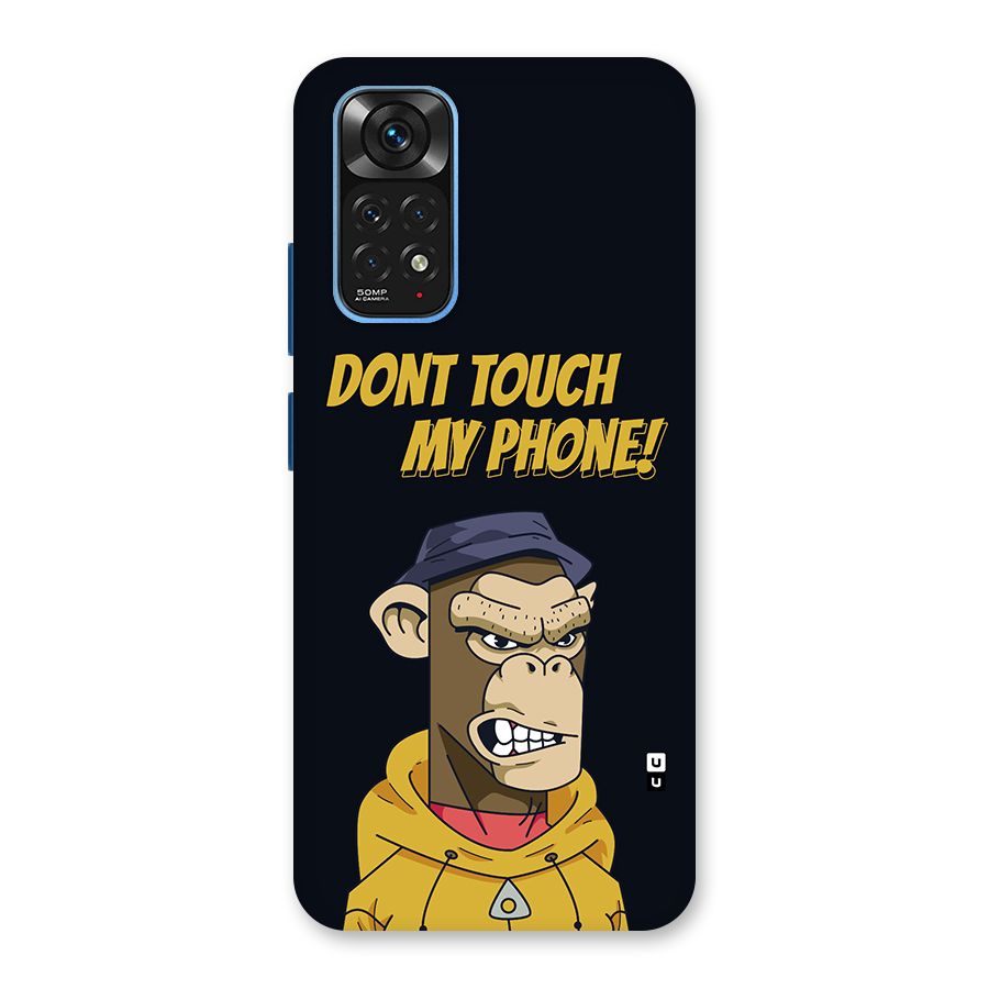 Dont Touch My Phone Back Case for Redmi Note 11