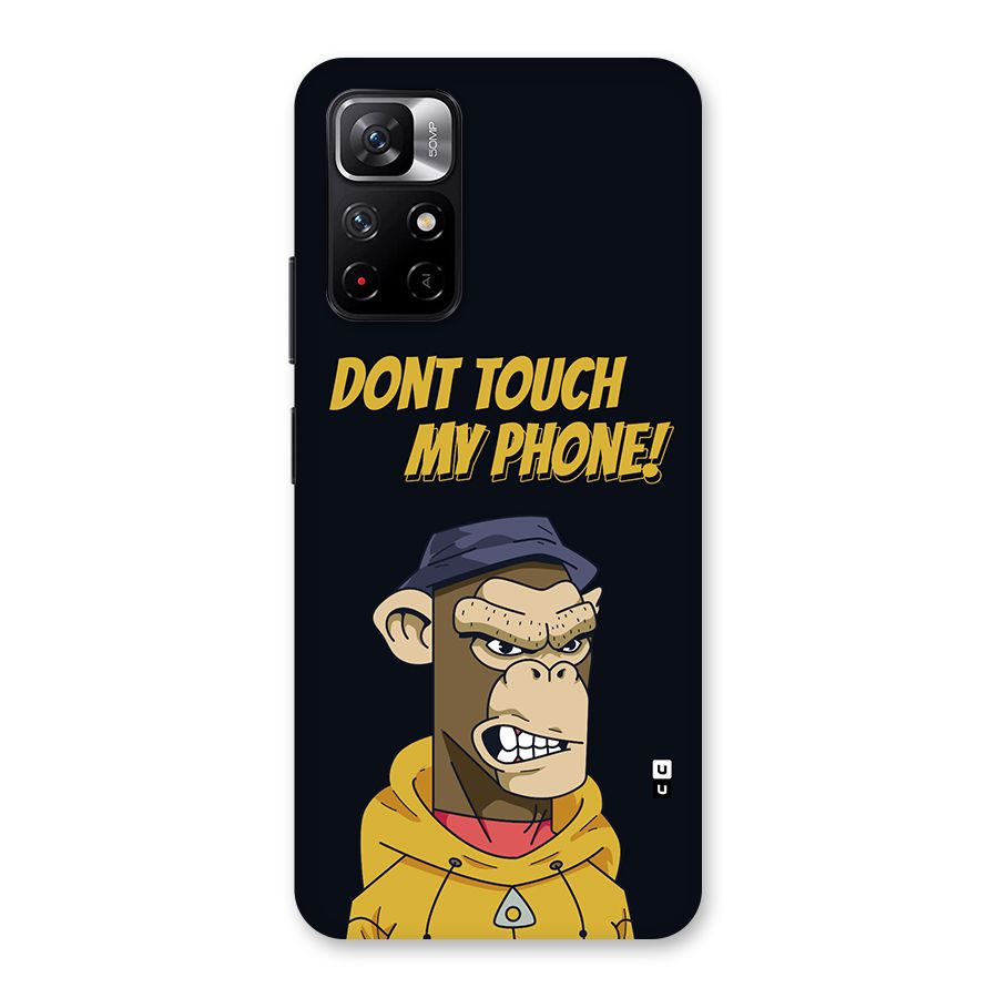 Dont Touch My Phone Back Case for Redmi Note 11T 5G