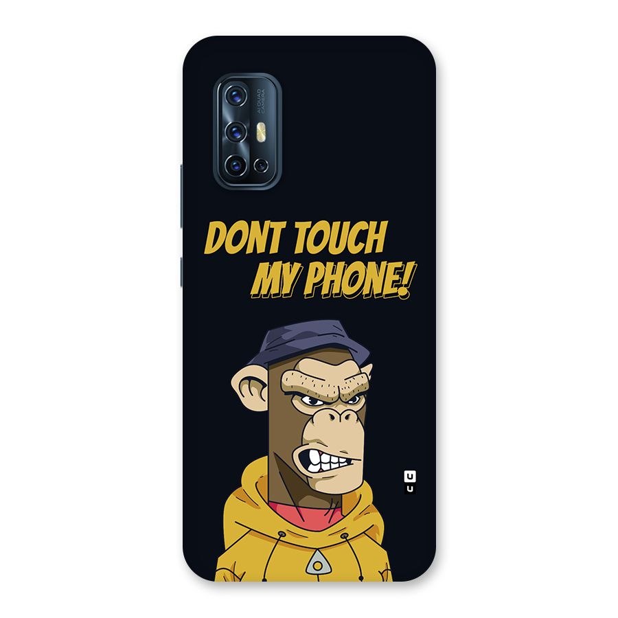 Dont Touch My Phone Back Case for Vivo V17