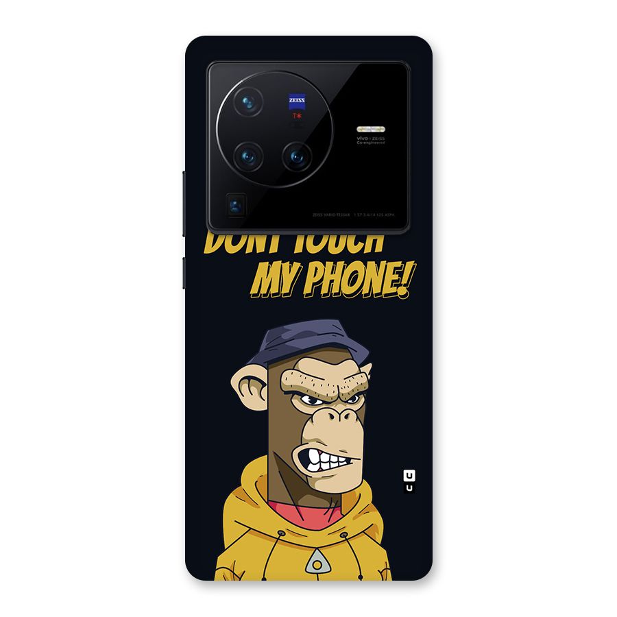 Dont Touch My Phone Back Case for Vivo X80 Pro