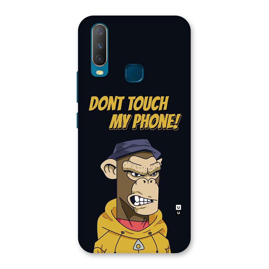 Dont Touch My Phone Back Case for Vivo Y11