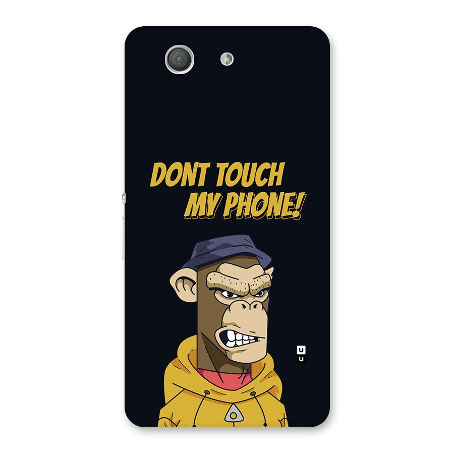 Dont Touch My Phone Back Case for Xperia Z3 Compact